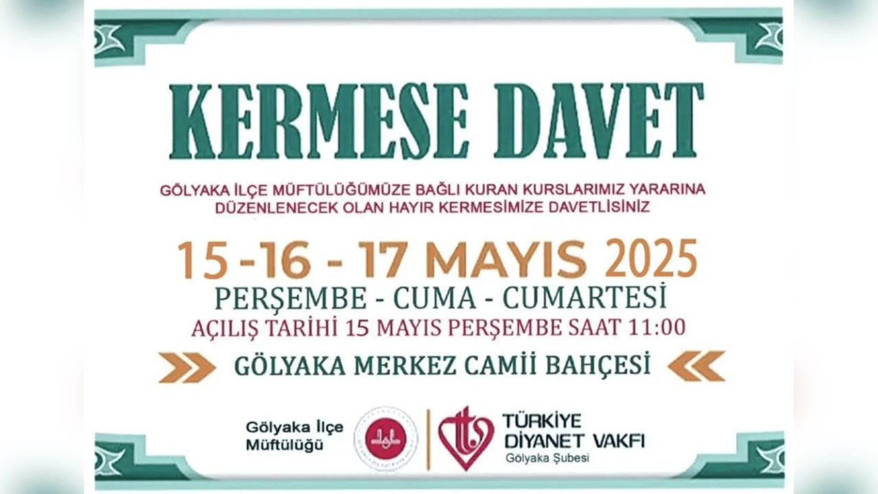GÖLYAKA'DA KUR'AN KURSLARI YARARINA HAYIR KERMESİ DÜZENLENİYOR