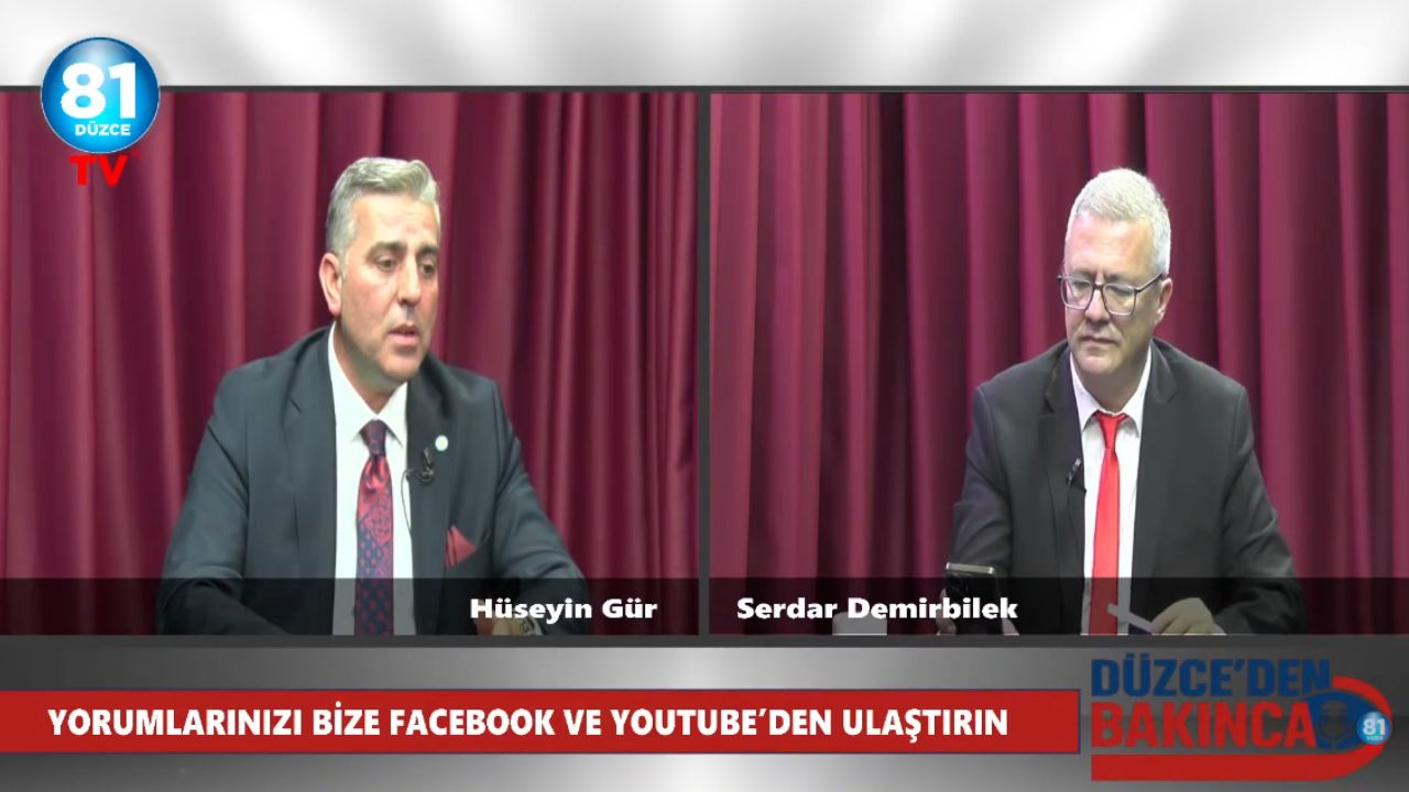 İYİ Parti Merkez İlçe Başkanı Hüseyin Gür, ''Düzce'den Bakınca'' Programına Konuk Oldu